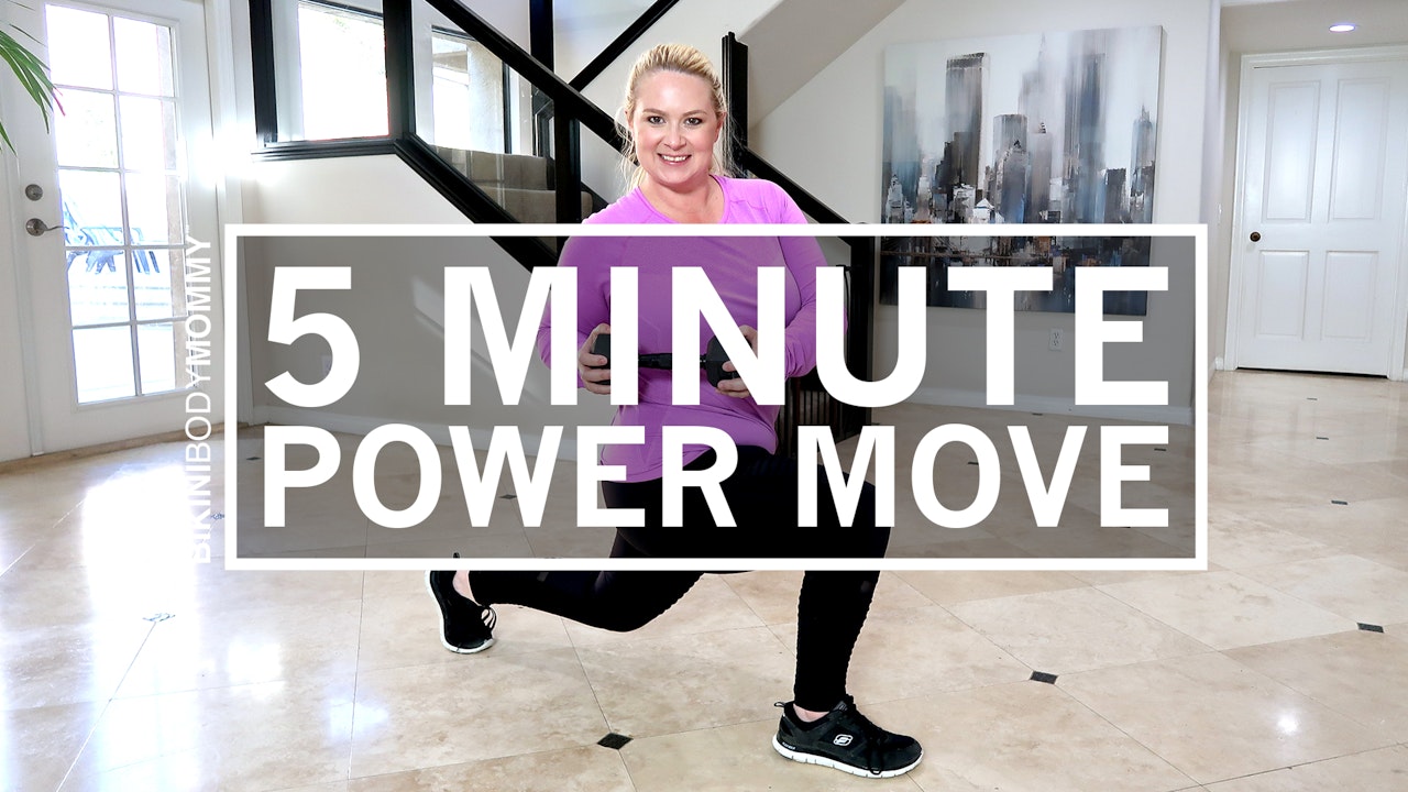 5 Minute Power Moves