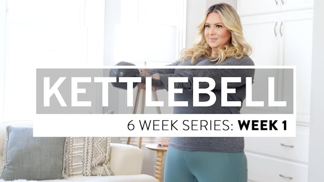 Kettlebell Series: Week 1