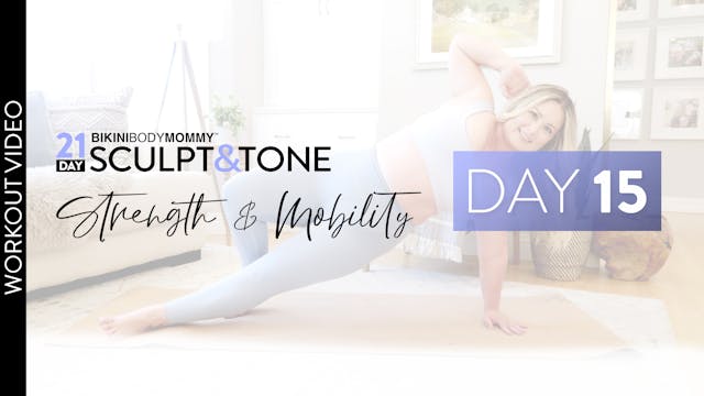 Day 15: Strength & Mobility