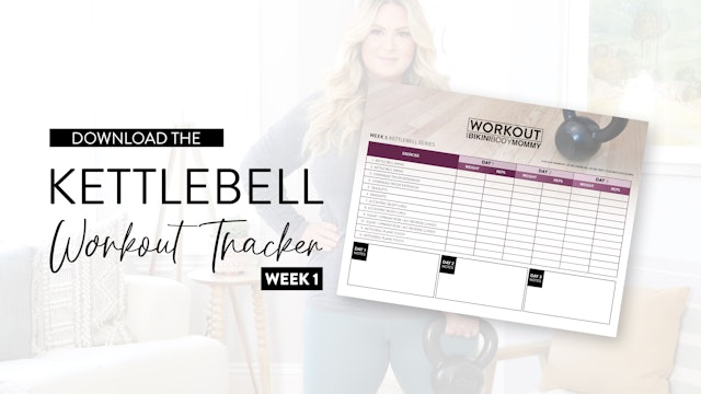 Kettlebell Series: Workout Tracker - Week 1