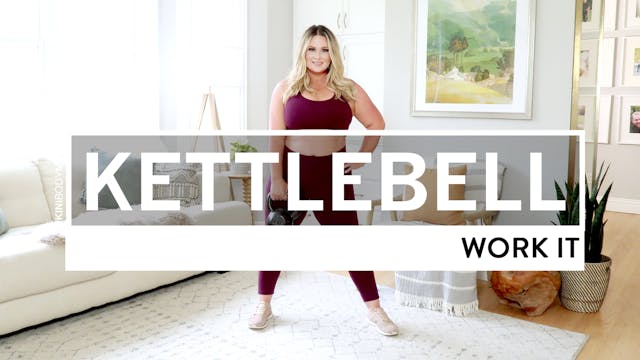 Kettlebell: Work It