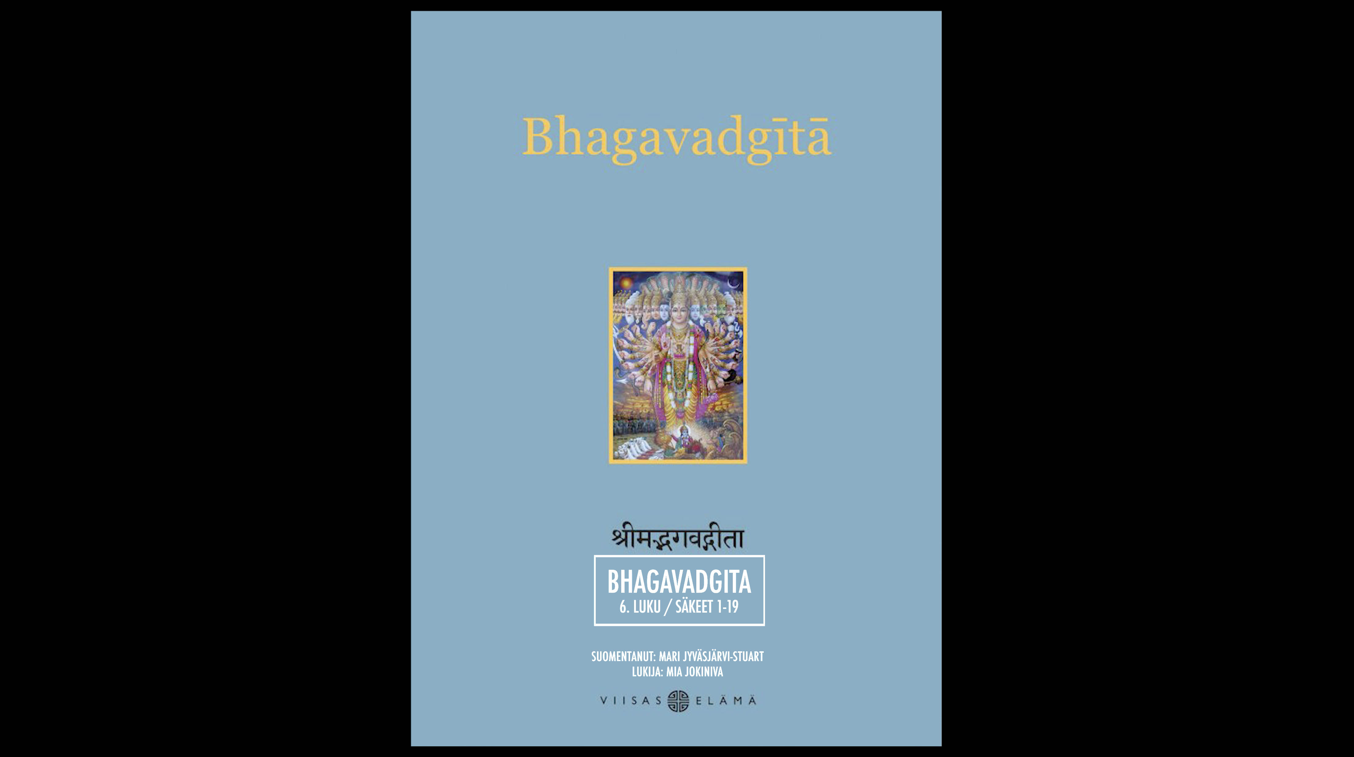 Bhagavadgita / 6.luku - säkeet 1-19 (Basam Books)  