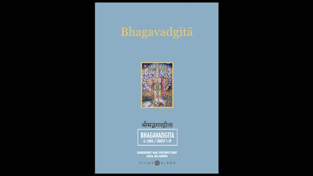 Bhagavadgita / 6.luku - säkeet 1-19 (...