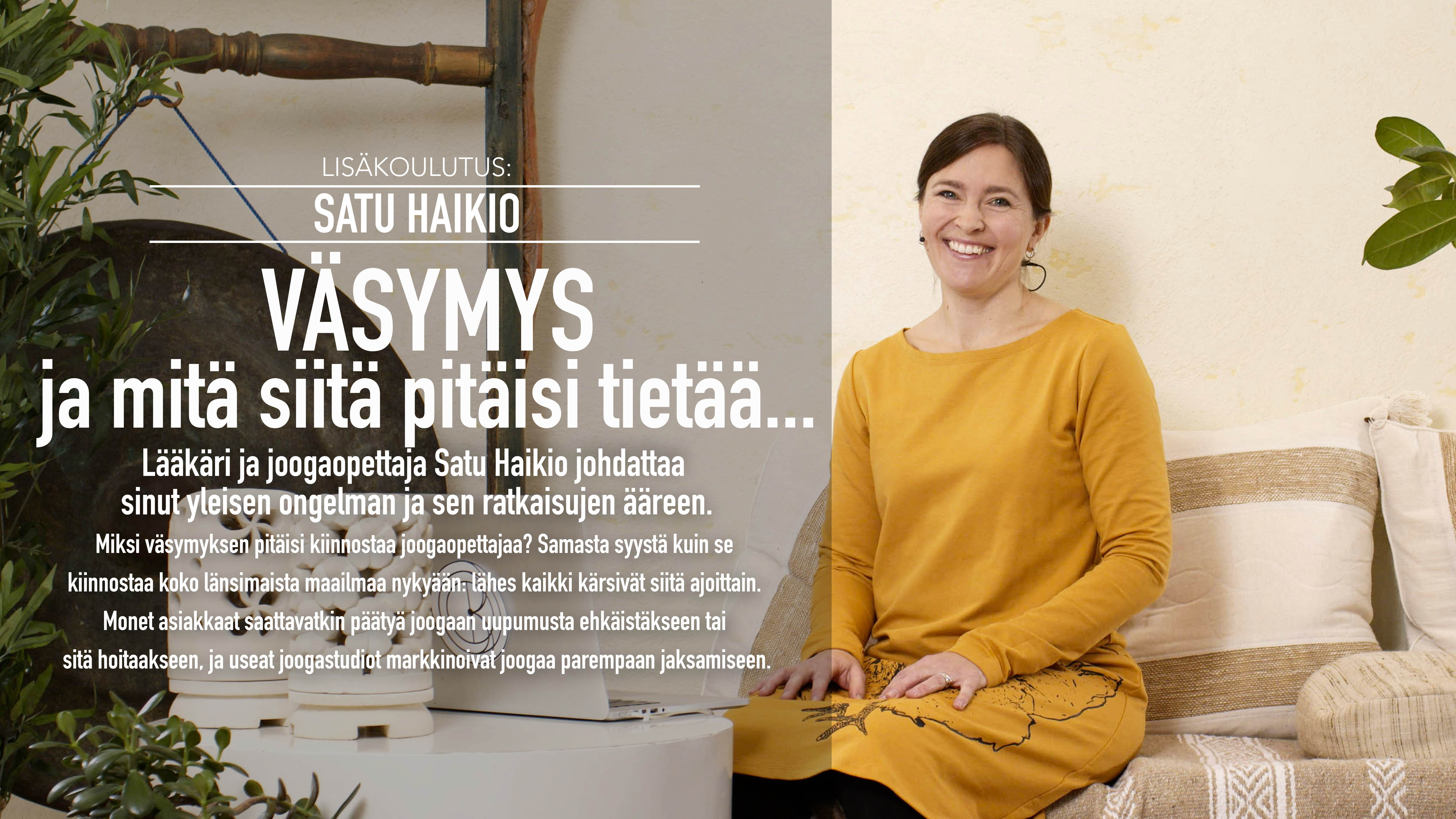 Satu Haikio / Väsymys ja mitä siitä pitäisi tietää