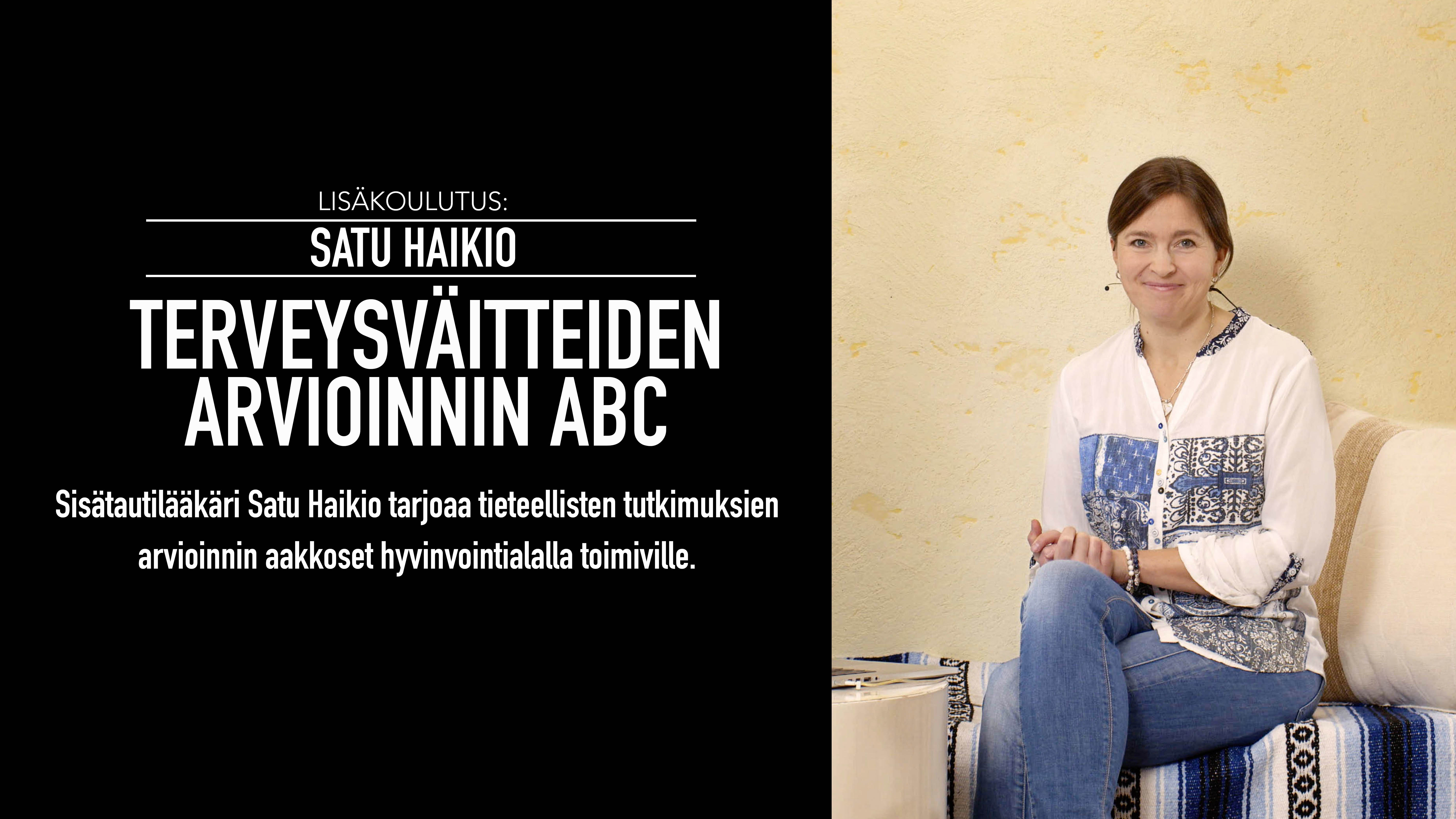 Satu Haikio / Terveysväitteiden arvioinnin ABC