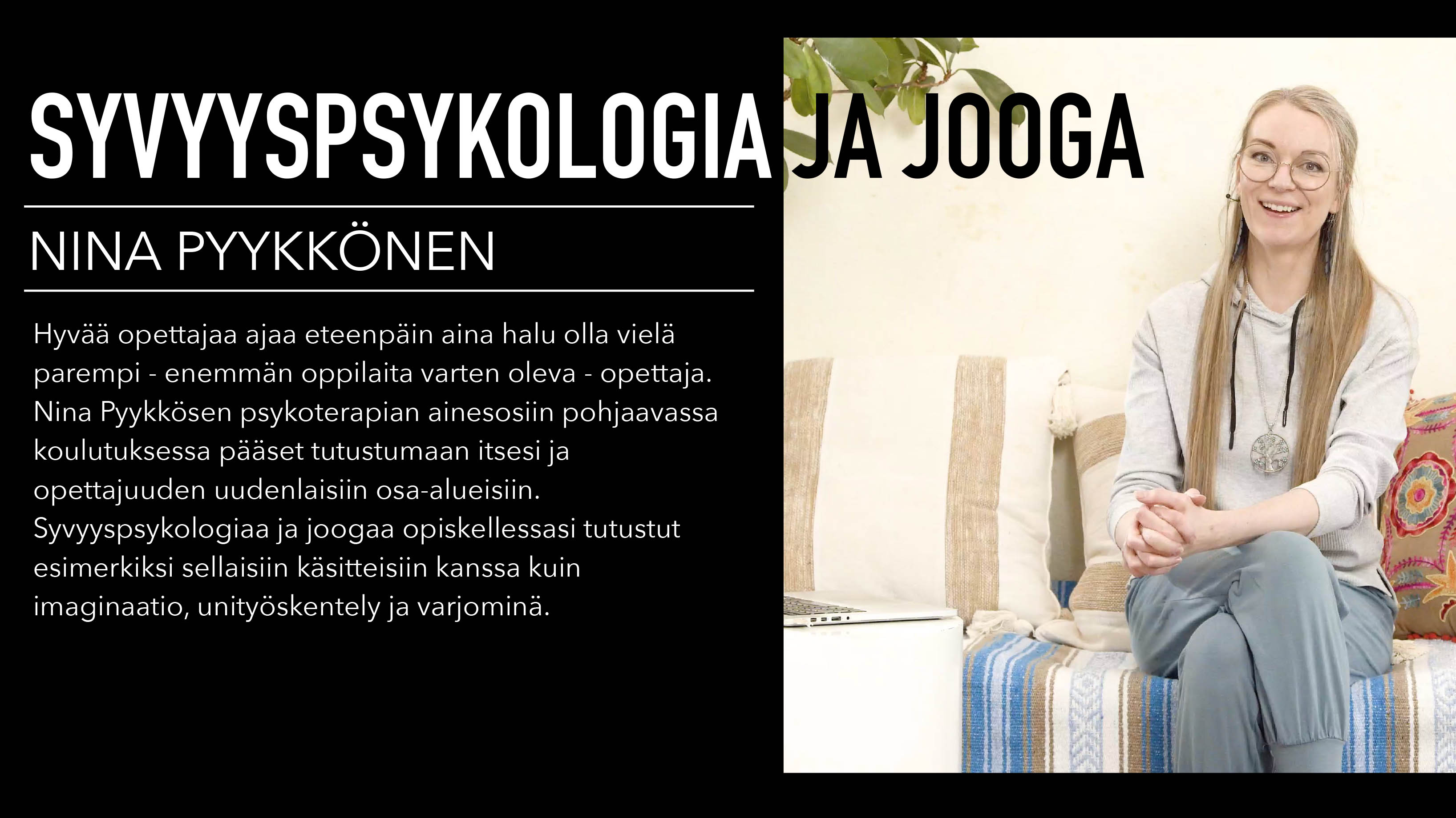 Nina Pyykkönen / Syvyyspsykologia ja jooga
