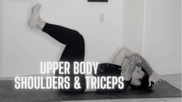 Upper Body - Shoulders & Triceps