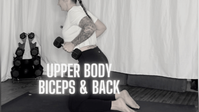 Upper Body - Biceps & Back