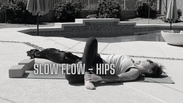 Slow Flow - Hips