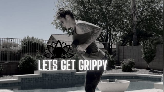 Day 5 - Lets Get Grippy!