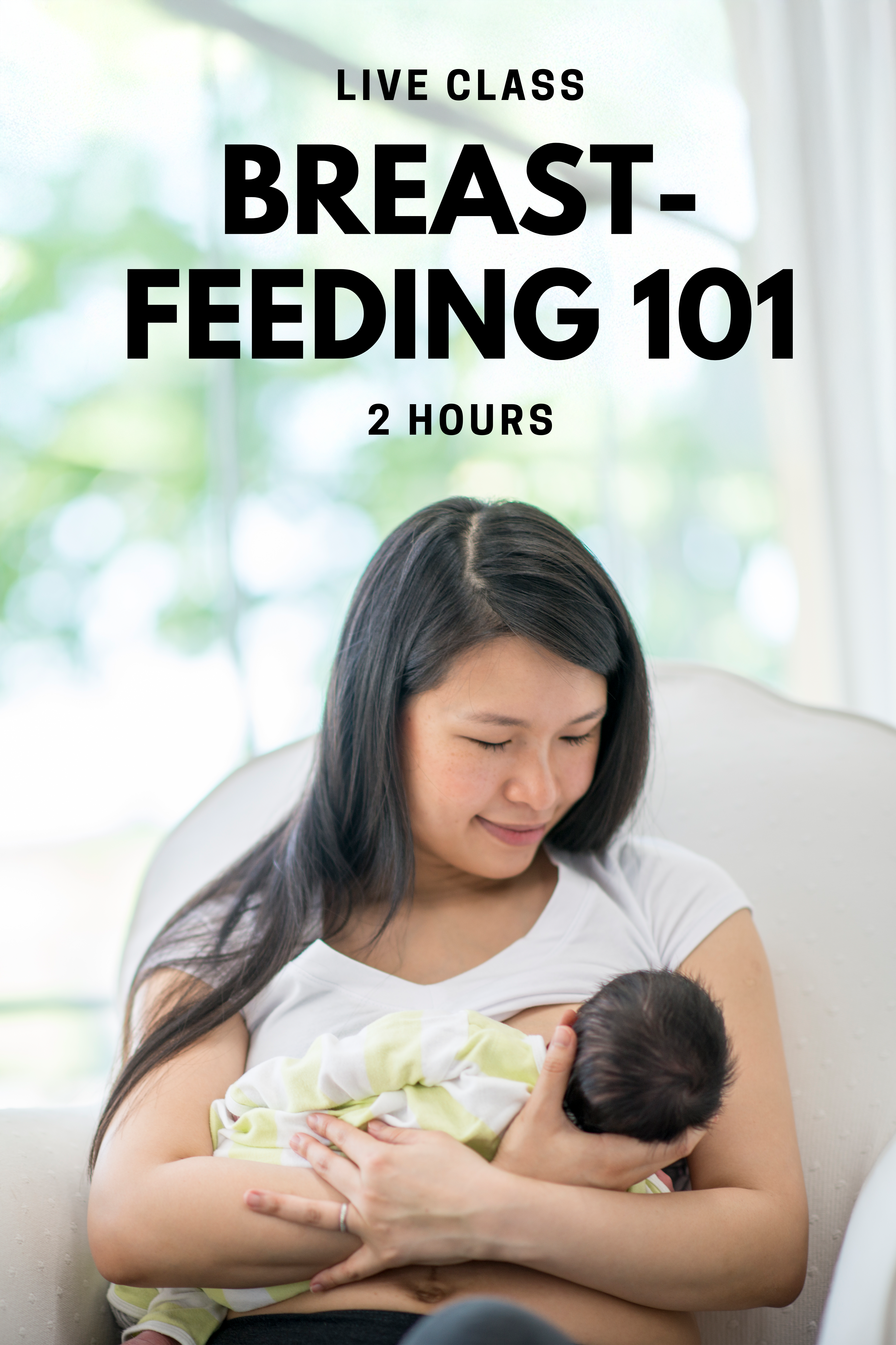 Breastfeeding 101 - Live Classes