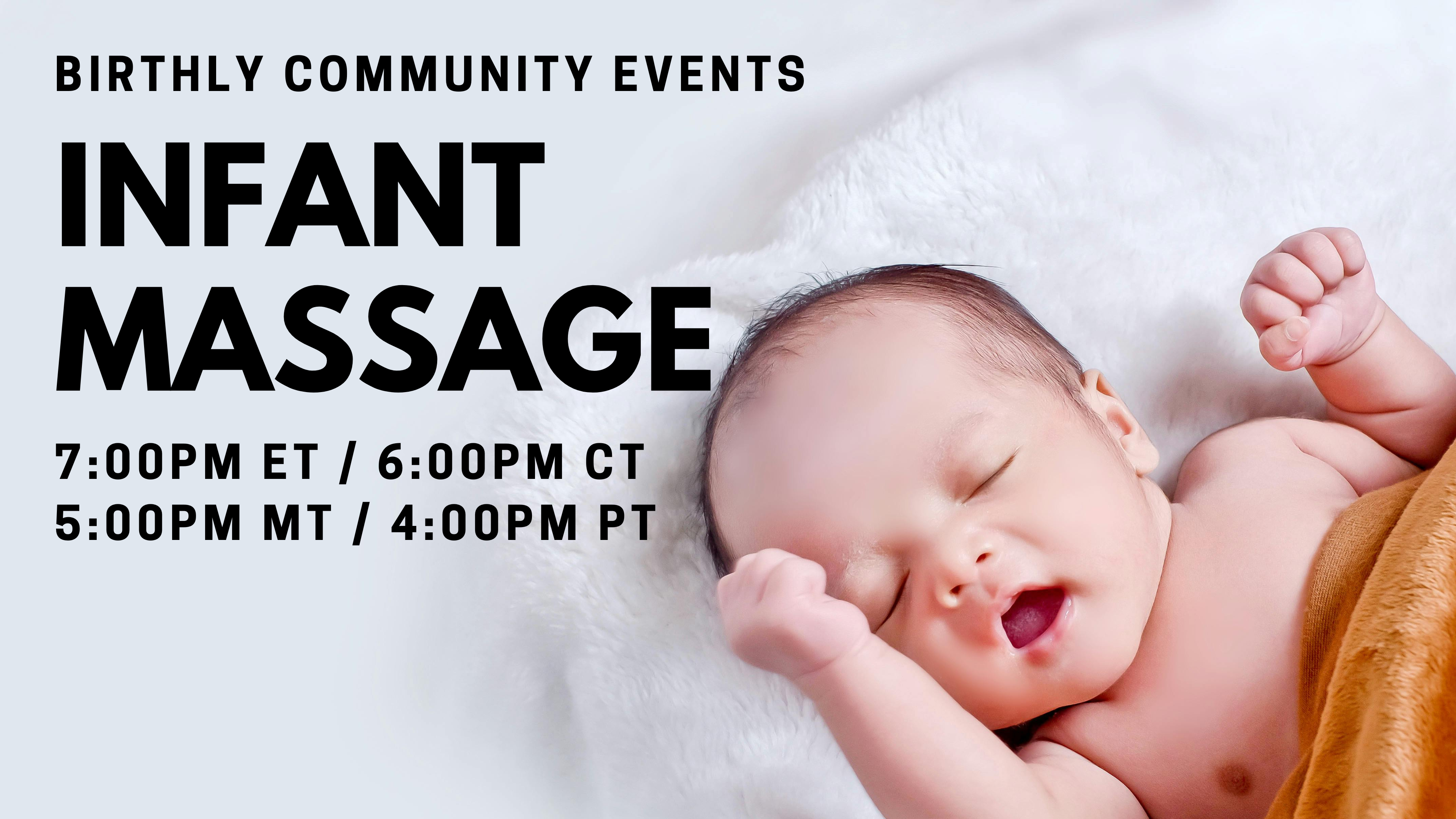 Sep 01 | 7:00pm ET | Community Event - Infant Massage and Benefits