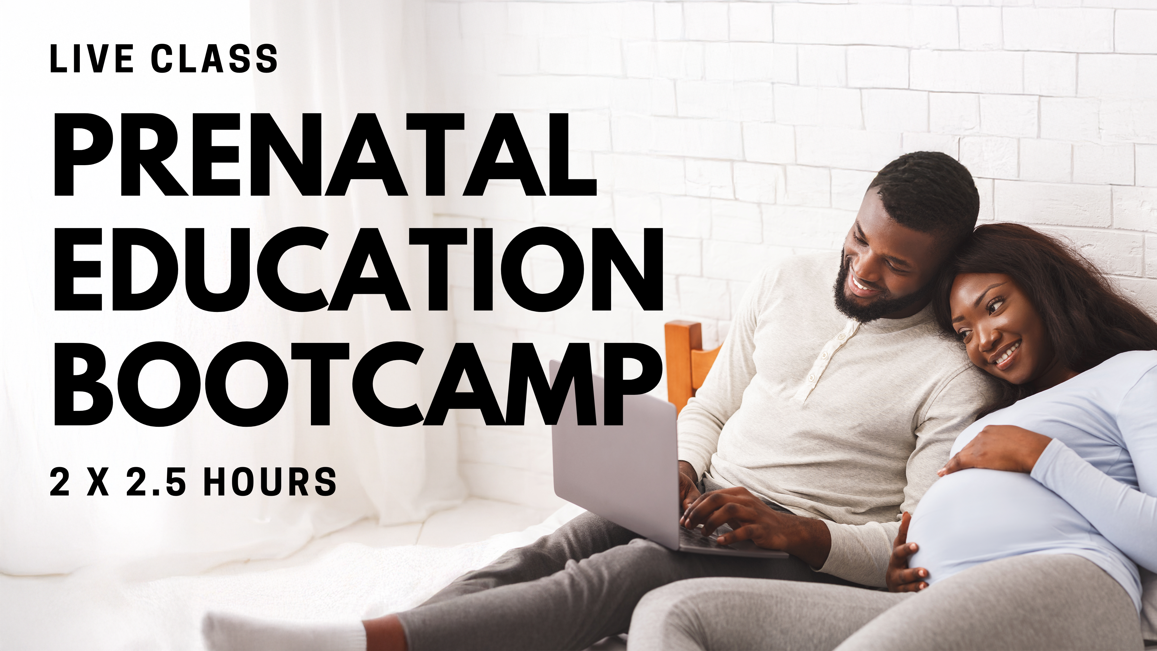 Prenatal Education Bootcamp - Live Classes
