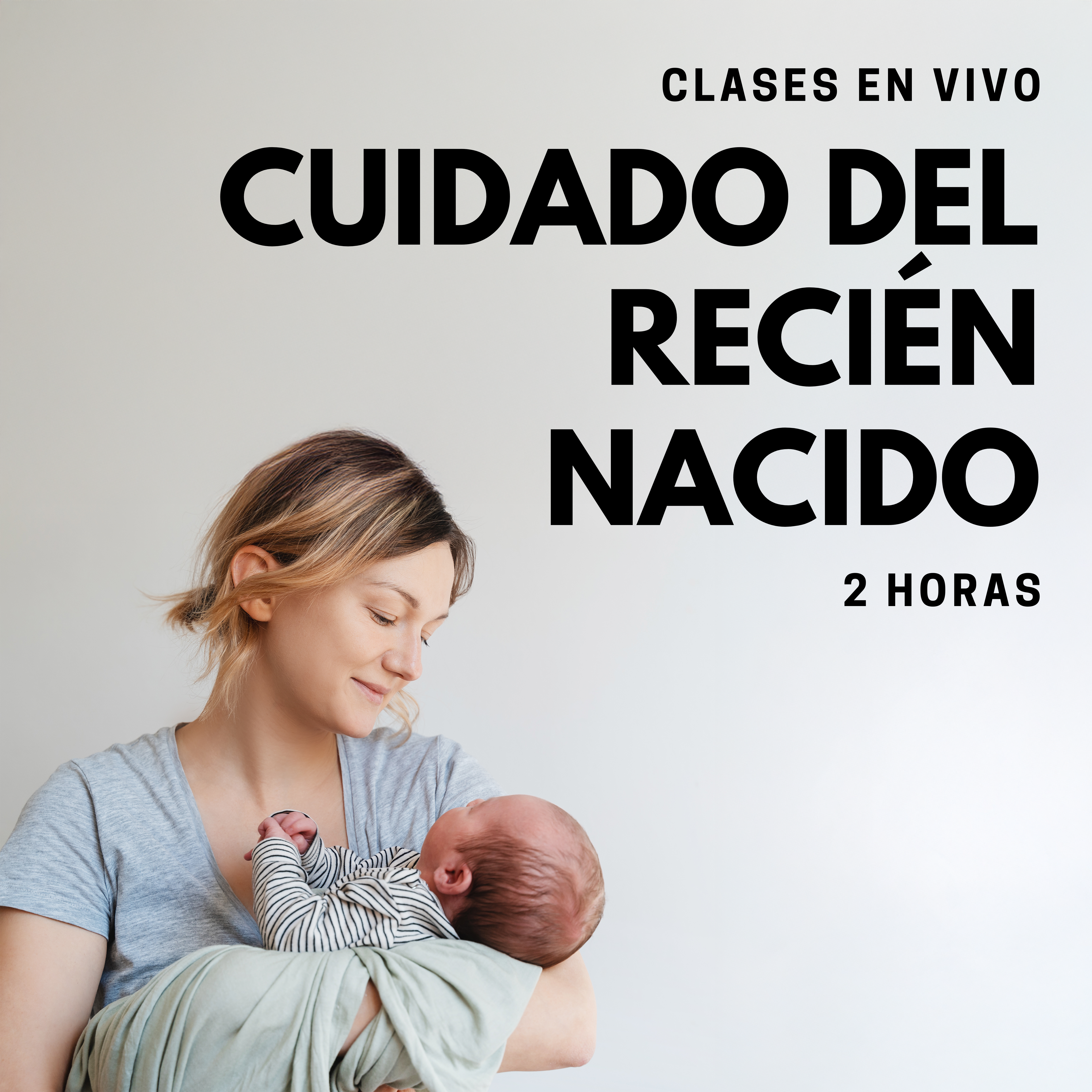 Cuidado Del Recién Nacido - Clases En Vivo