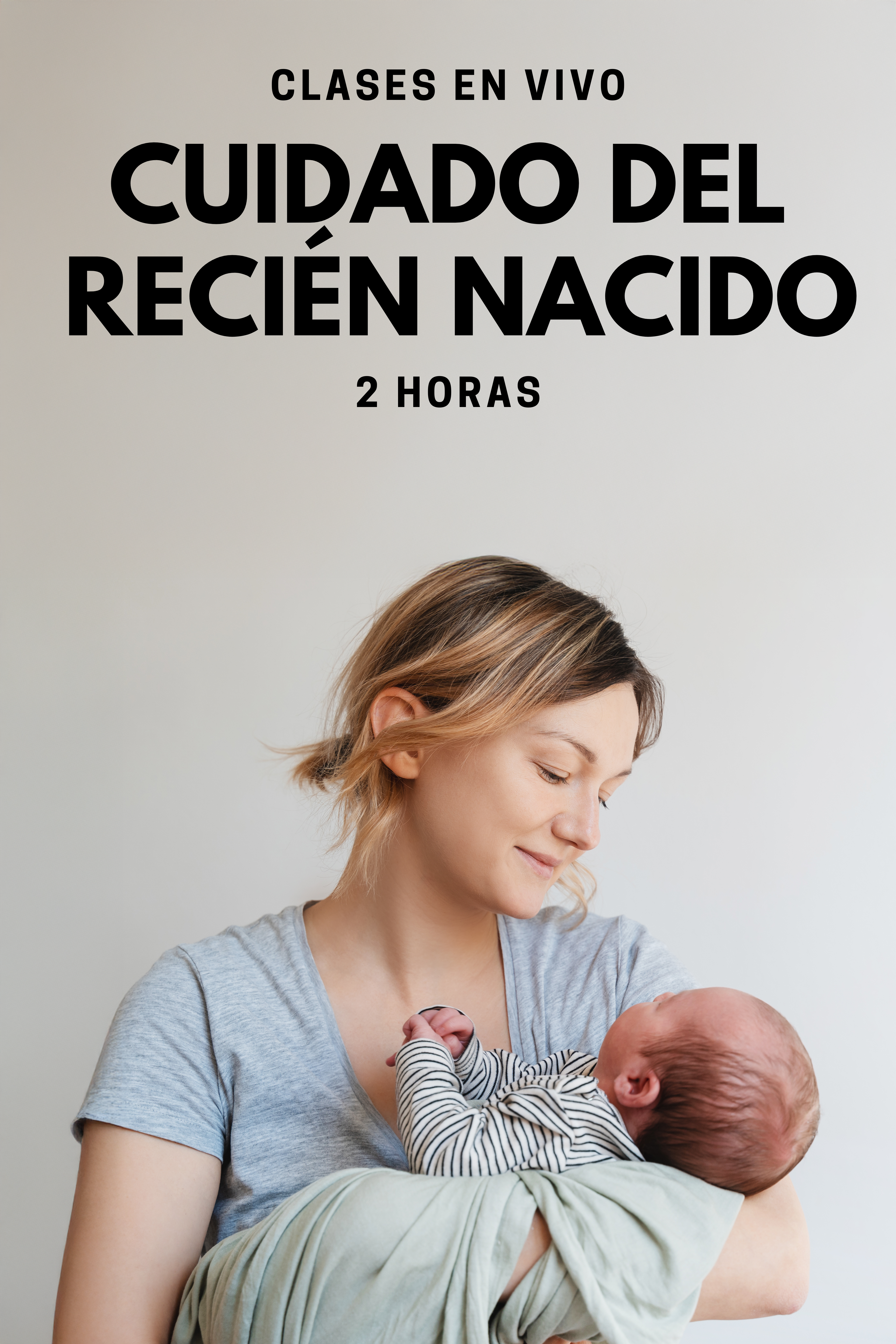 Cuidado Del Recién Nacido - Clases En Vivo
