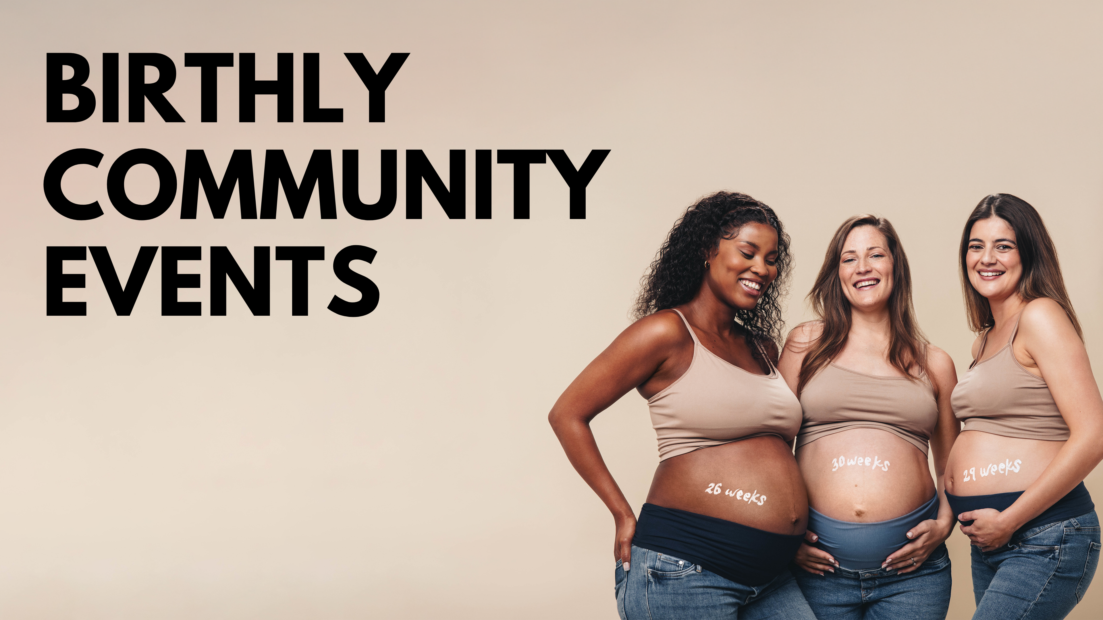 Birthly Community Events - FREE with Birthly Class Registration