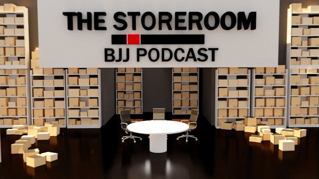 The Storeroom BJJ Podcast EP36