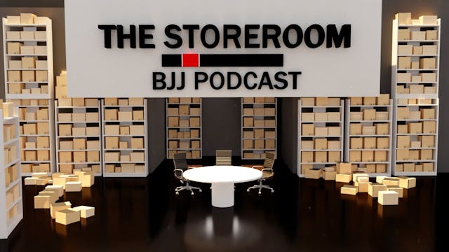 The Storeroom BJJ Podcast EP18