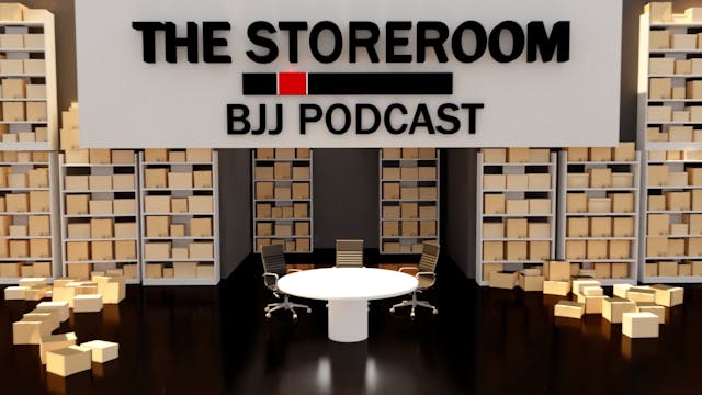 The Storeroom BJJ Podcast EP20