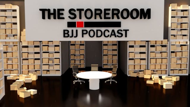 The Storeroom BJJ Podcast EP30