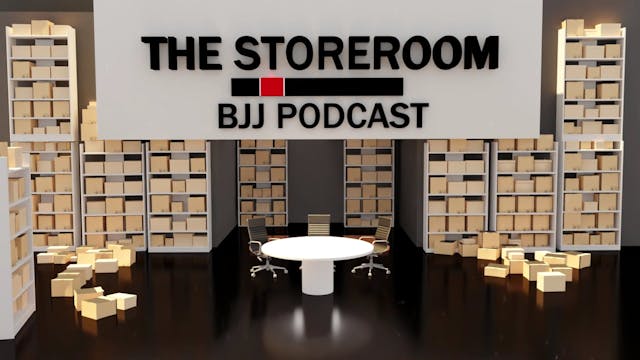 The Storeroom BJJ Podcast EP10