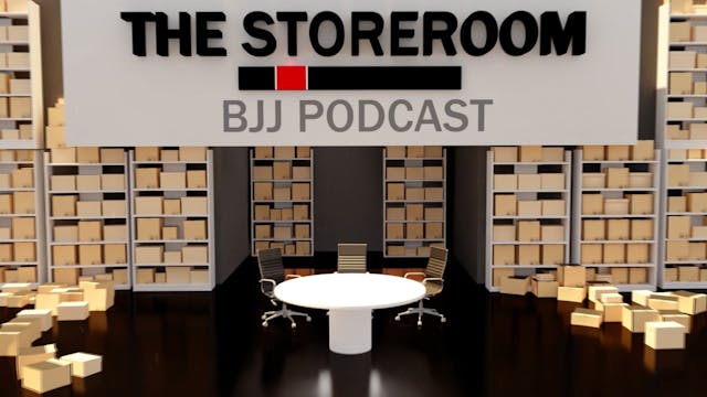 The Storeroom BJJ Podcast EP27
