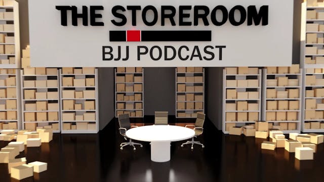 The Storeroom BJJ Podcast EP13