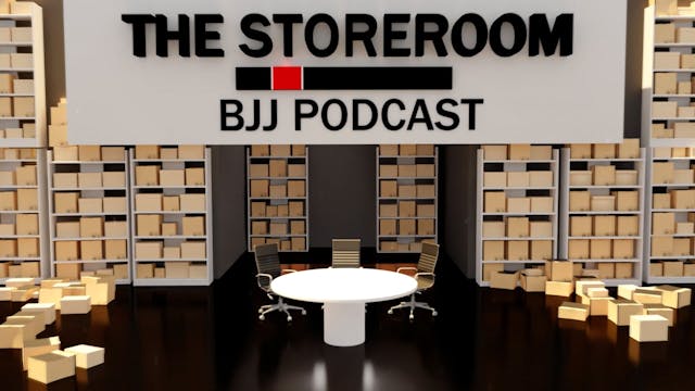 The Storeroom BJJ Podcast EP37