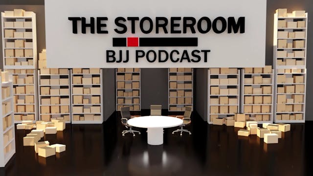 The Storeroom BJJ Podcast EP09