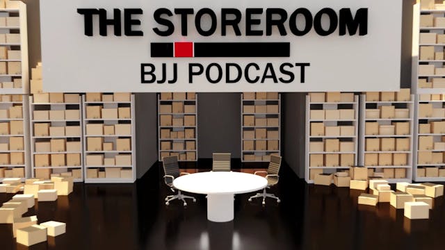 The Storeroom BJJ Podcast EP12