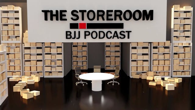 The Storeroom BJJ Podcast EP08