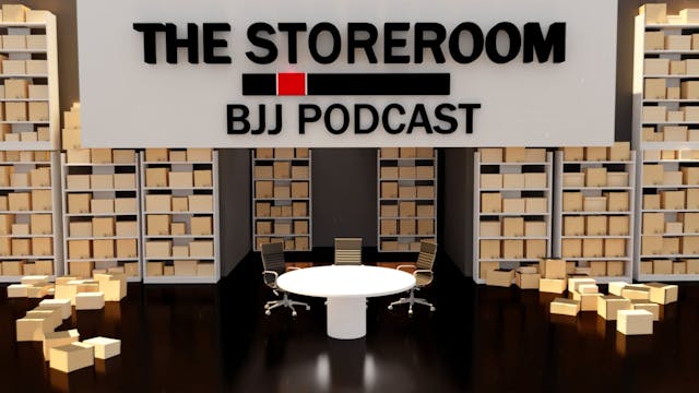 The Storeroom BJJ Podcast EP33