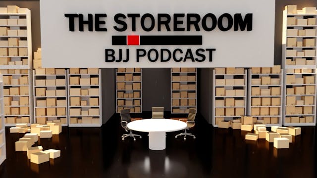 The Storeroom BJJ Podcast EP24
