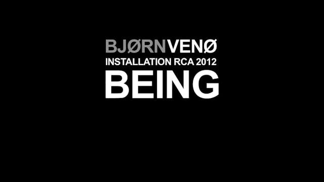 BEING: Documentation RCA SHOW 2012