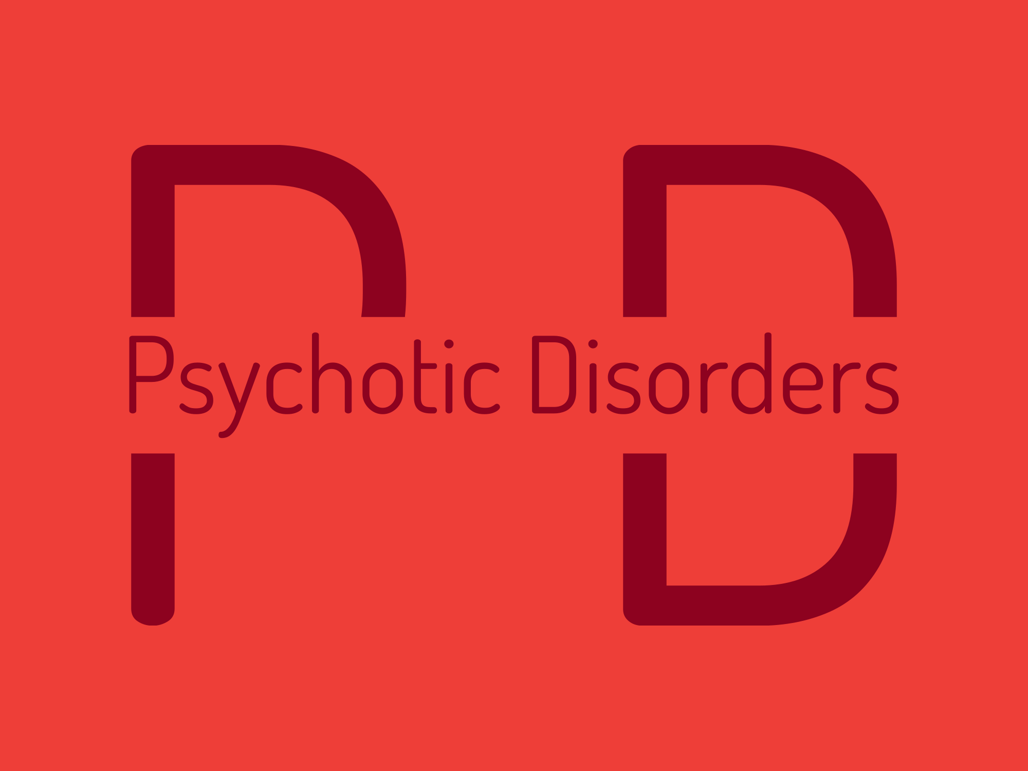 Psychotic Disorders