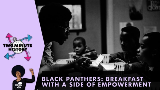 TWO MINUTE HISTORY | BLACK PANTHERS [EMPOWERMENT]