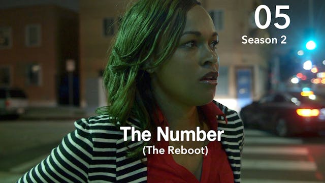 THE NUMBER REBOOT  | Season 2 | Ep 05