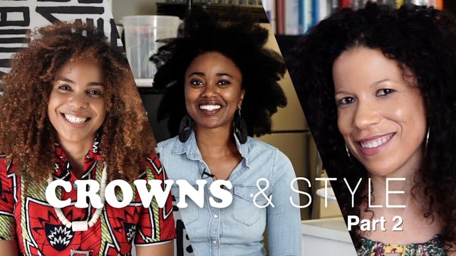 CROWNS & STYLE | Part 2 of 2