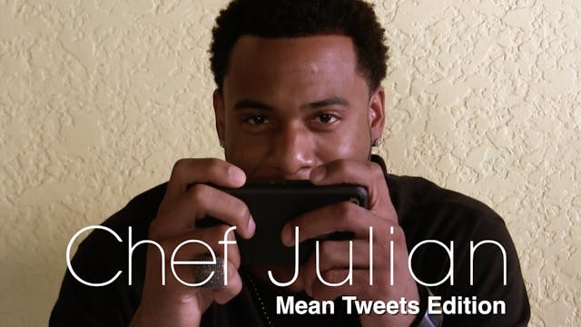 Chef Julian | Mean Tweets