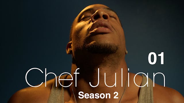 CHEF JULIAN | Season 2 Premiere