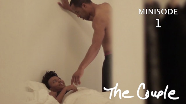 The Couple | Bed Side | Minisode 1