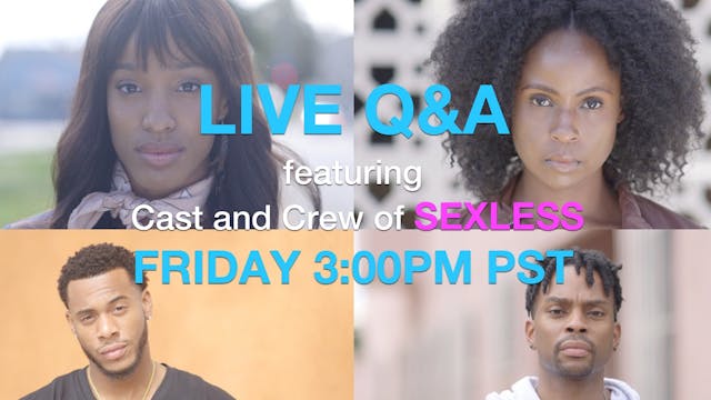 SEXLESS | LIVE Q&A WITH CAST AND CREW