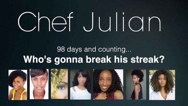 CHEF JULIAN | 98 Days Sexless