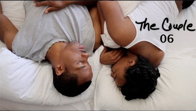The Couple | Laid Up | Ep 6