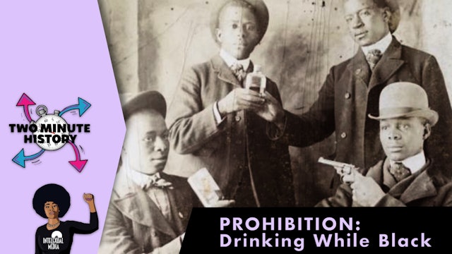 TWO MINUTE HISTORY | PROHIBITION