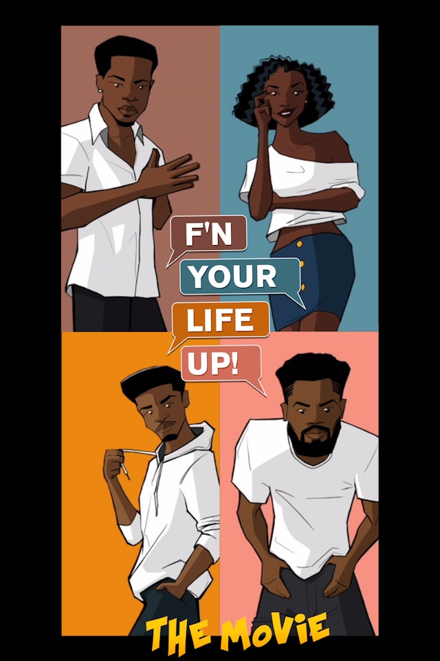 F'n Your Life Up!-The Movie