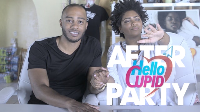 THE AFTER PARTY | HELLO CUPID REBOOT 303