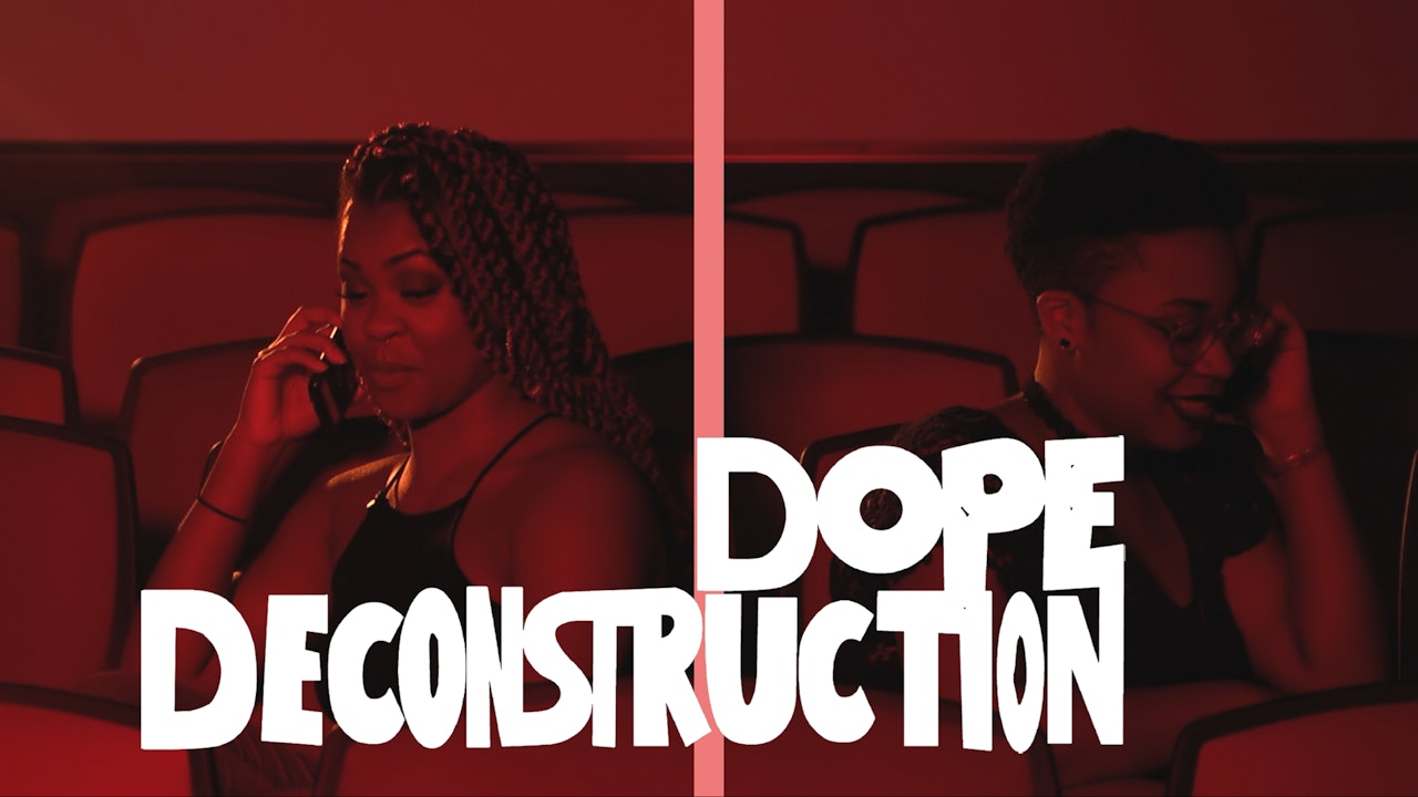 Dope Deconstruction