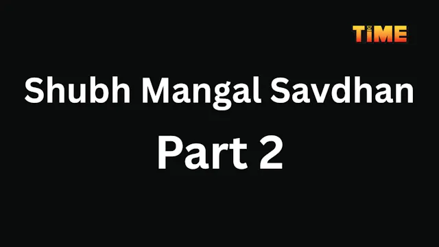Shubh Mangal Savdhan Part 2