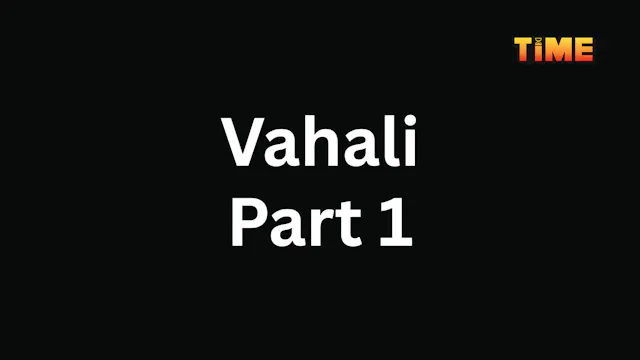 Vahali Part 1 (4K)